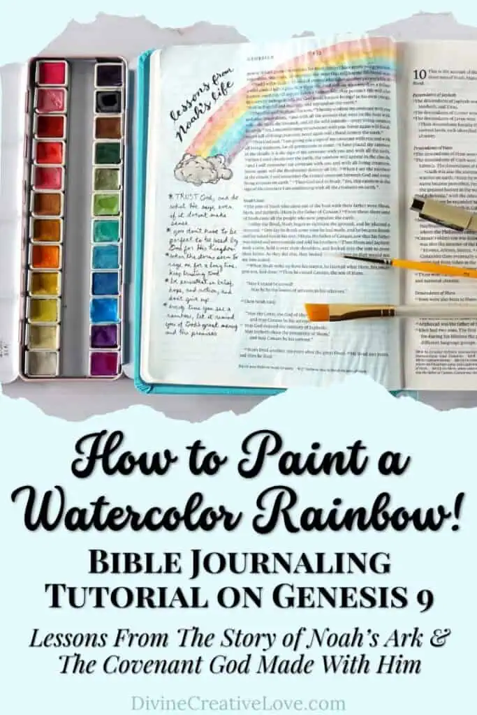 How to Paint a Watercolor Rainbow ~ Bible Journaling on Genesis 9
