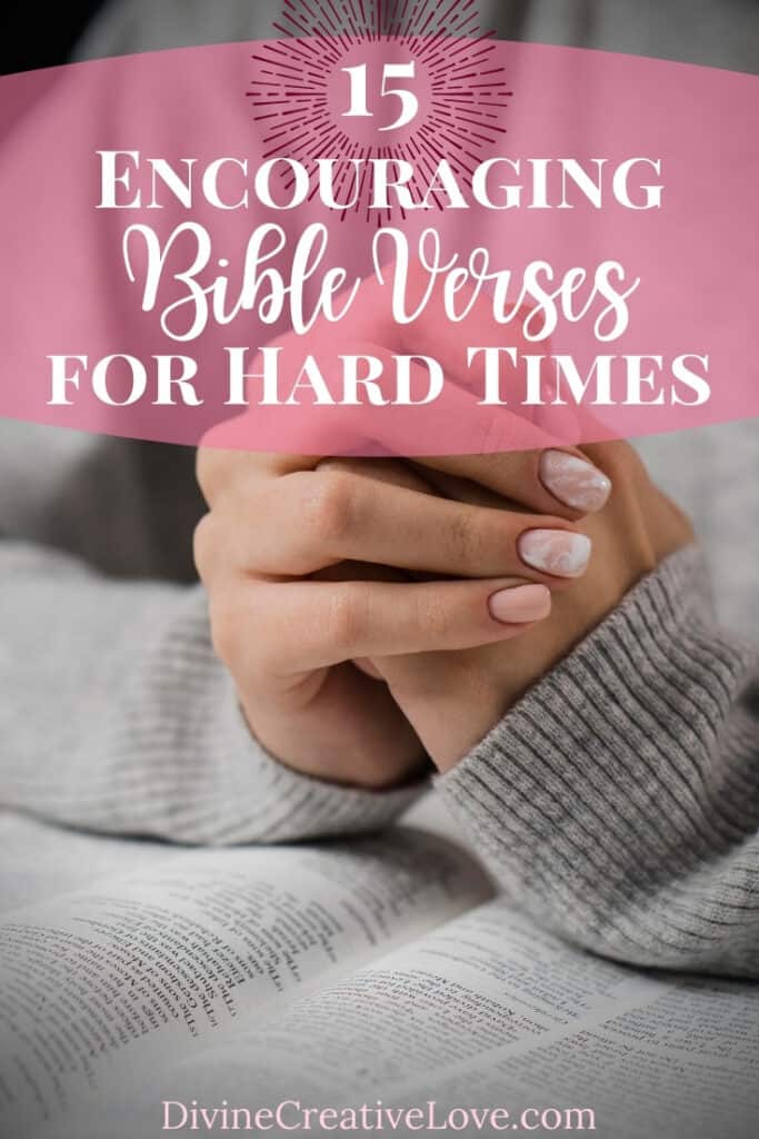 encouraging Bible verses for hard times