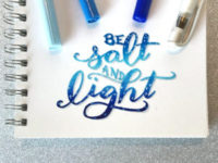 be salt and light - hand lettering
