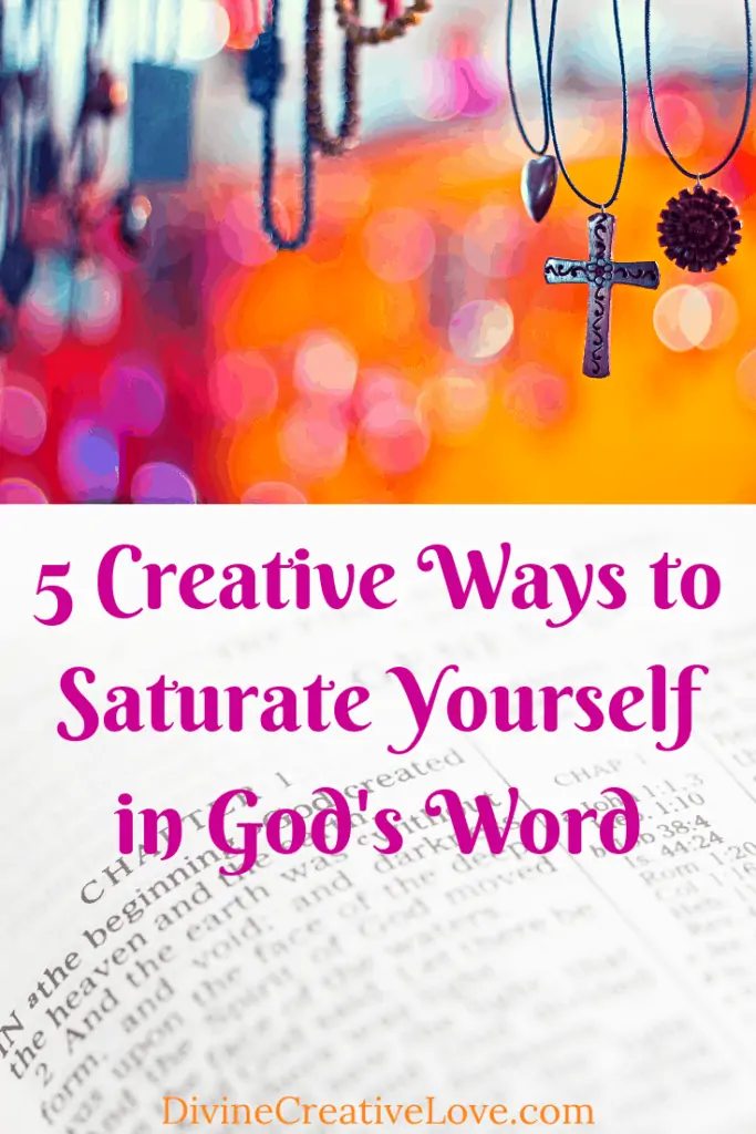 saturate yourself with the Word of God