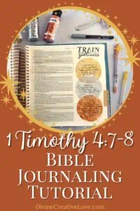 1 Timothy 4:7-8 Bible journaling tutorial with gel printing plates